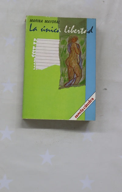 La única libertad