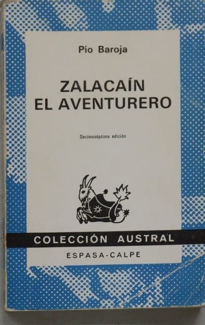 Zalacaín el aventurero historia de las buenas andanzas y fortunas de Martín Zalacaín de Urbía