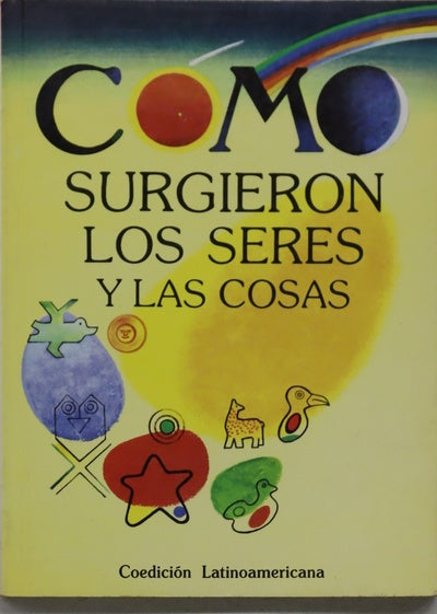 Cómo surgieron los seres y las cosas