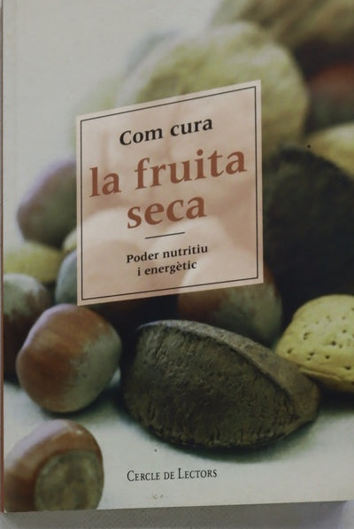 Com cura la fruita seca