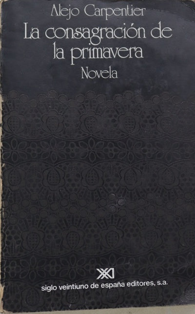 La consagración de la primavera novela