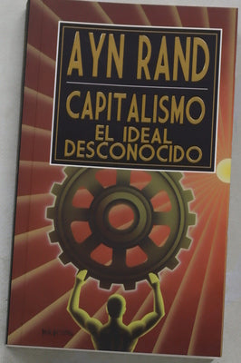 Capitalismo. El ideal desconocido