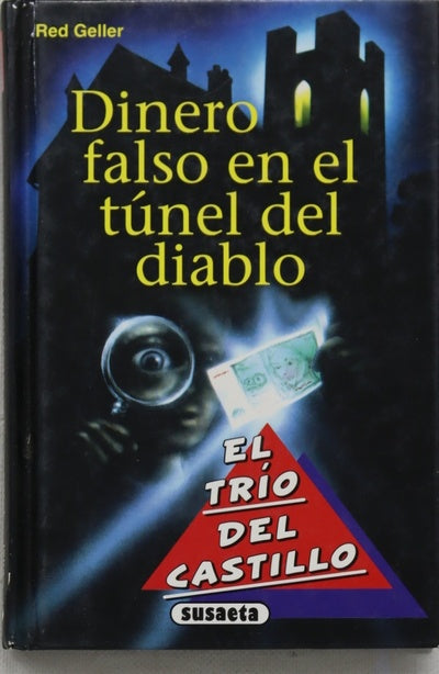 Dinero falso en el túnel del diablo