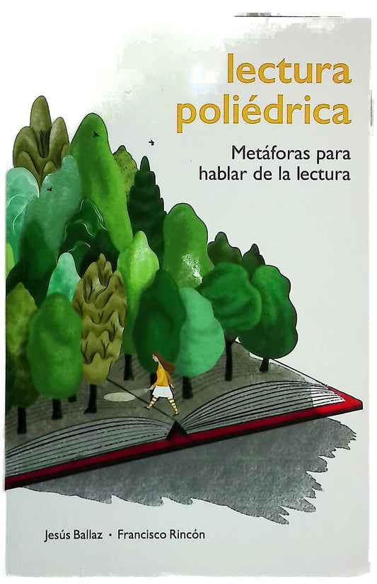 La lectura poliédrica : metáforas para hablar de la lectura