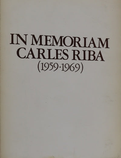 In memoriam Carles Riba (1959-1969)