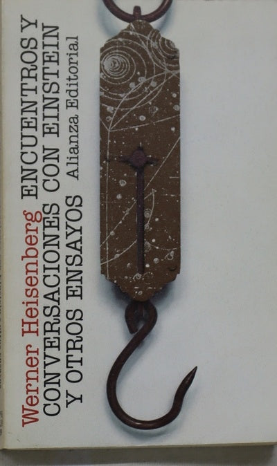 Encuentros y conversaciones con Einstein y otros ensayos