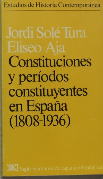 Constituciones y períodos constituyentes en España : (1808-1936)