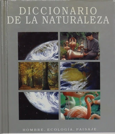 Diccionario de la naturaleza hombre, ecología, paisaje