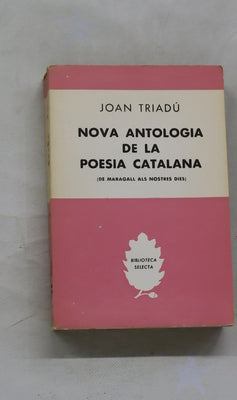Nova antologia de la poesia catalana (De Maragall als nostres dies)