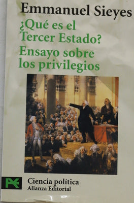 ¿Qué es el Tercer Estado? precedido de Ensayo sobre los privilegios