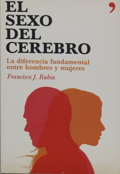 El sexo del cerebro la diferencia fundamental entre hombres y mujeres