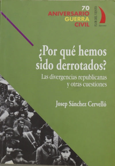 ¿Por qué hemos sido derrotados? las divergencias republicanas y otras cuestiones