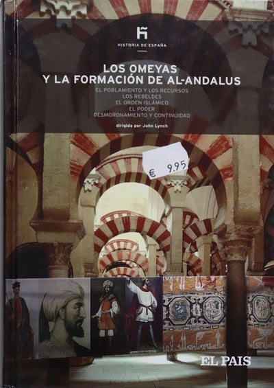 Los Omeyas y la formación de Al-Andalus el poblamiento y los recursos, los rebeldes ...