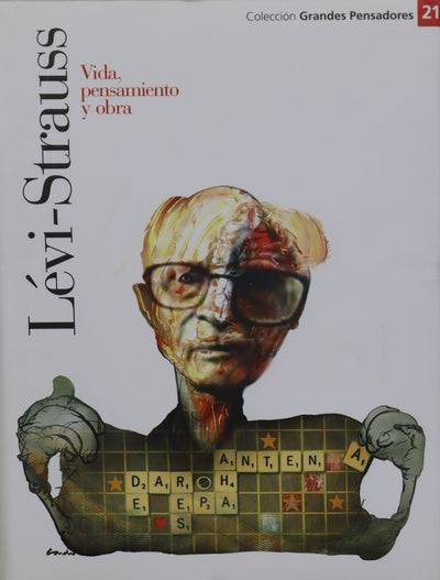 Lévi-Strauss vida, obra y pensamiento