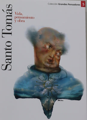 Santo Tomás de Aquino vida, obra y pensamiento