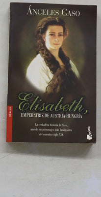 Elisabeth, emperatriz de Austria-Hungría o El hada maldita