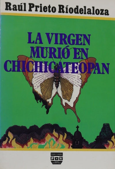 La virgen murio en Chichicateopan