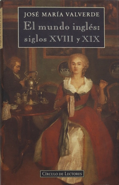 El mundo inglés siglos XVIII y XIX