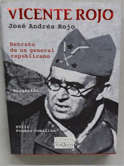 Vicente Rojo retrato de un general republicano