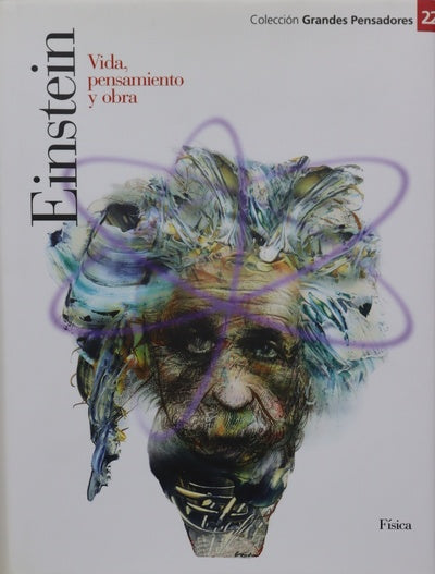 Einstein vida, pensamiento y obra