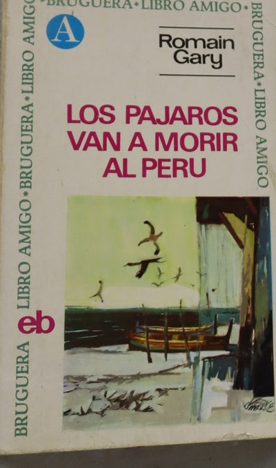 Los pajaros van a morir al Perú