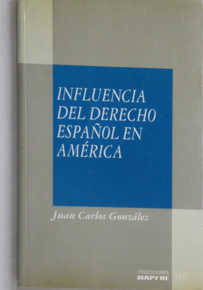 Influencia del derecho español en América