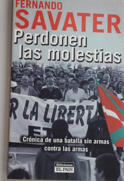 Perdonen las molestias crónica de una batalla sin armas contra las armas