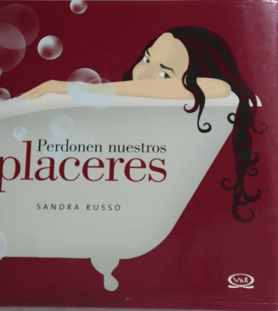 Perdonen nuestros placeres