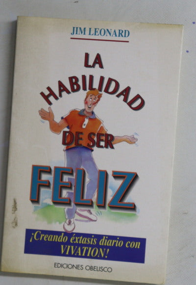 La habilidad de ser feliz Vivation
