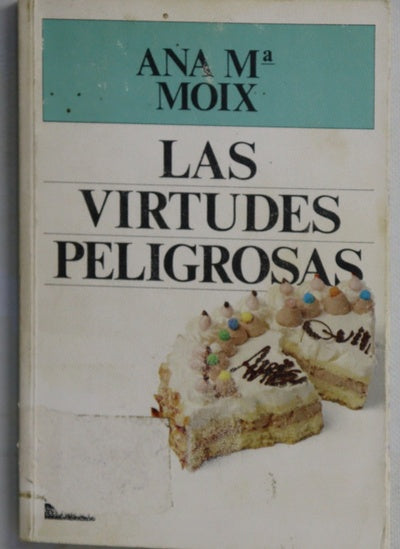 Las virtudes peligrosas
