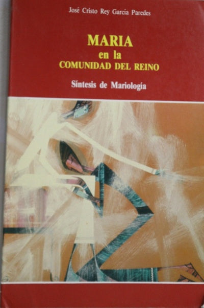 María en la comunidad del reino síntesis de mariología