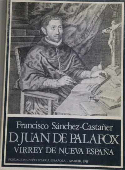 Don Juan de Palafox, Virrey de Nueva España