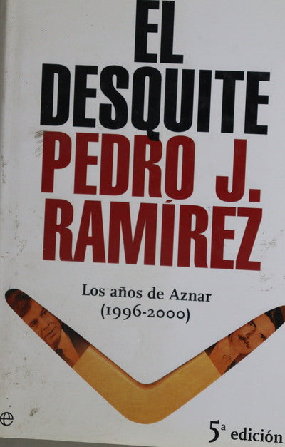 El desquite los años de Aznar (1996-2000)