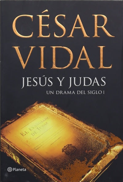 Jesús y Judas un drama del siglo I