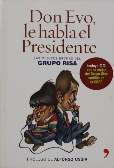 Don Evo, le habla el presidente las mejores bromas del Grupo Risa