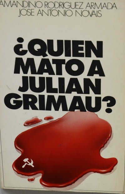 ¿Quién mató a Julián Grimau?