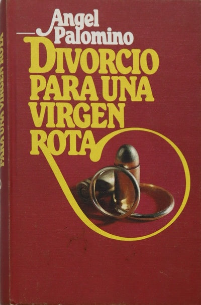 Divorcio para una virgen rota
