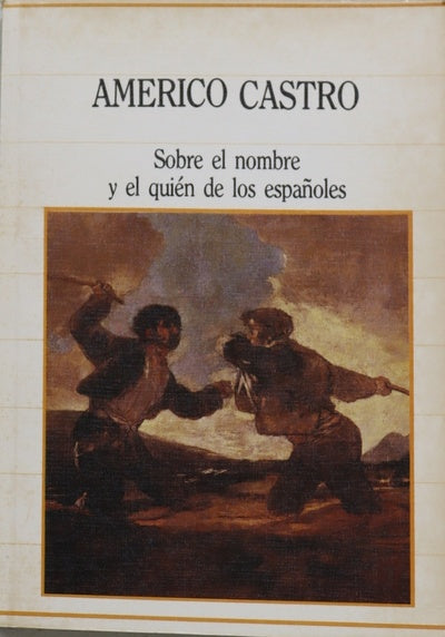 Sobre el nombre y el quién de los españoles