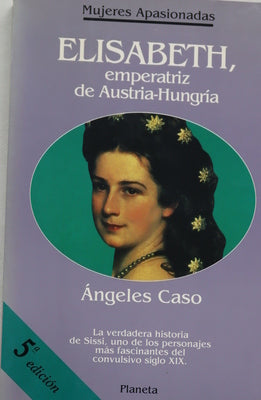 Elisabeth, emperatriz de Austria-Hungría o el hada maldita