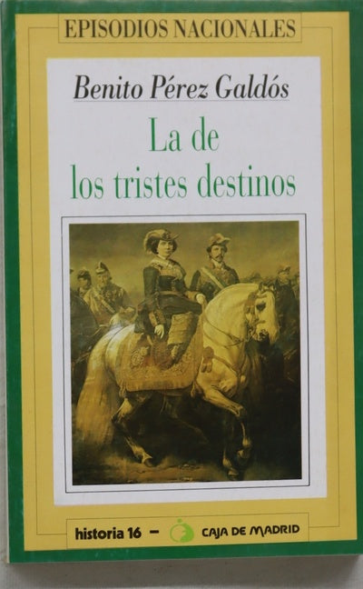 La de los tristes destinos
