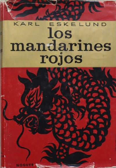 Los mandarines rojos Viajes por la China actual