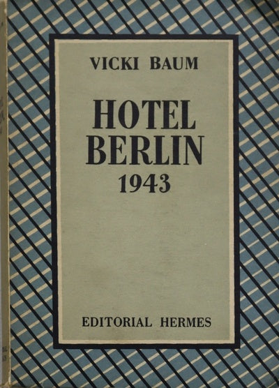 Hotel Berlín, 1943