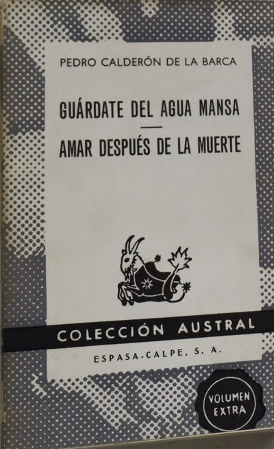 Guárdate del agua mansa Amar después de la muerte
