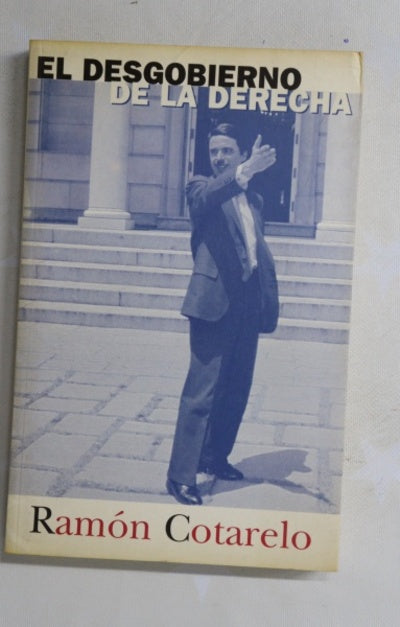 El desgobierno de la derecha