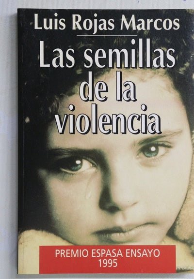 Las semillas de la violencia