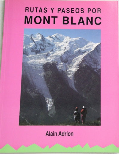 Rutas y paseos por el Mont Blanc