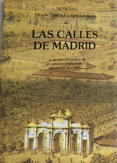 Las calles de Madrid : noticias, tradiciones y curiosidades