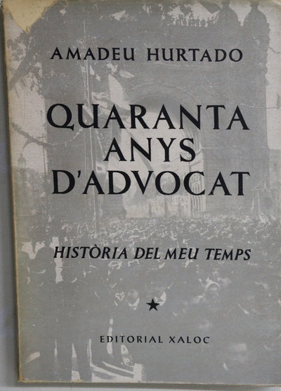 Quaranta Anys D´Advocat