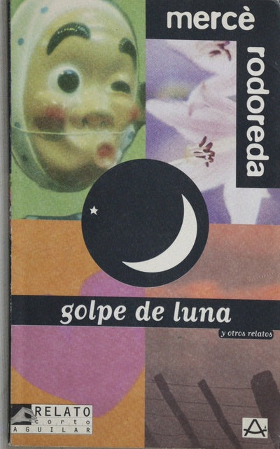 Golpe de luna y otros relatos