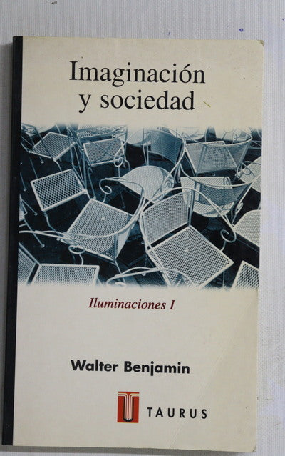 Imaginación y sociedad Iluminaciones I